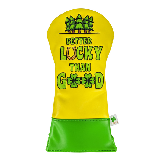 Better Lucky than Good -  Driver Head Cover