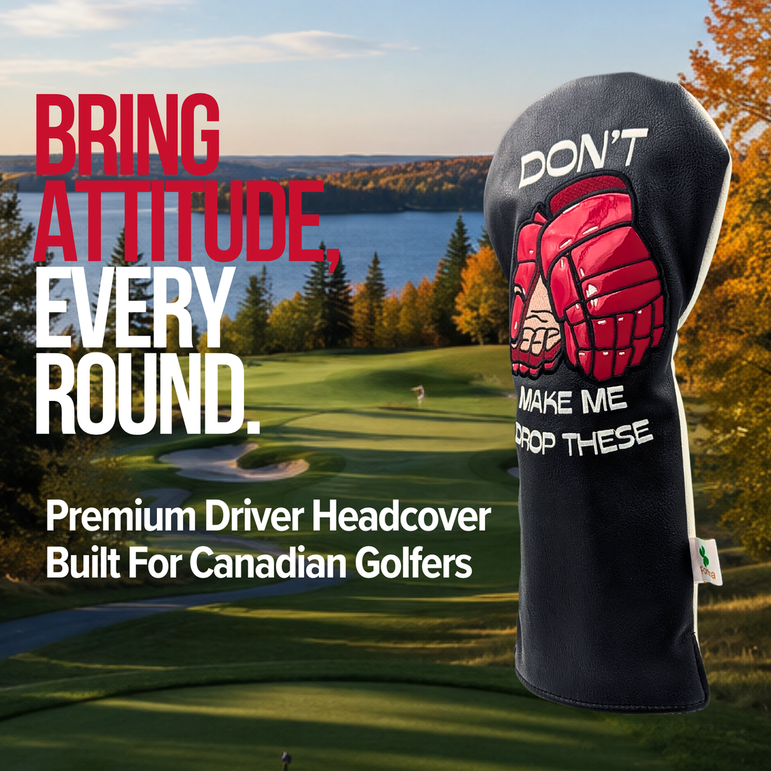 “Don't Make Me Drop These”  -  Hockey Gloves Driver Head Cover