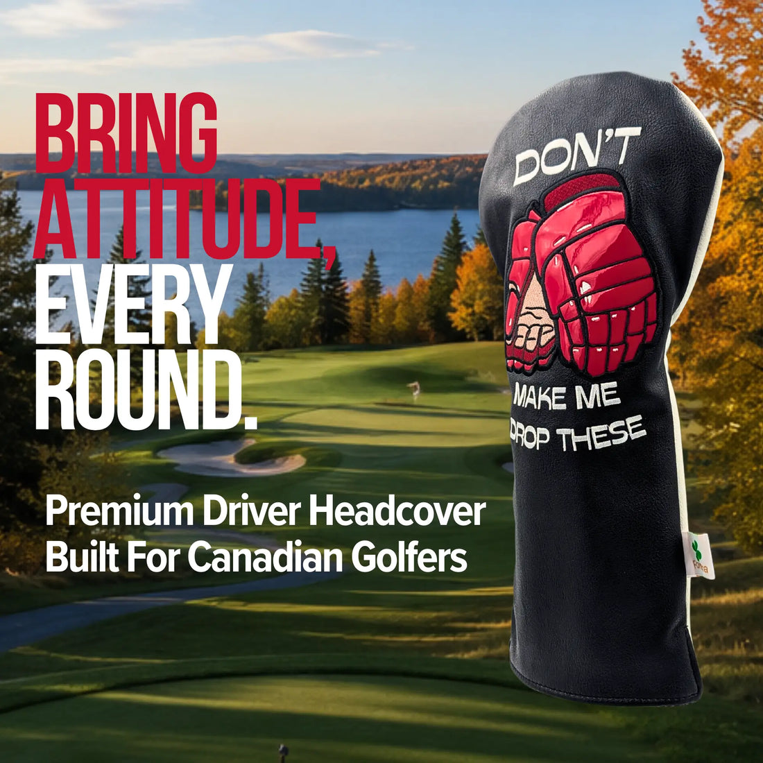 “Don't Make Me Drop These”  -  Hockey Gloves Driver Head Cover