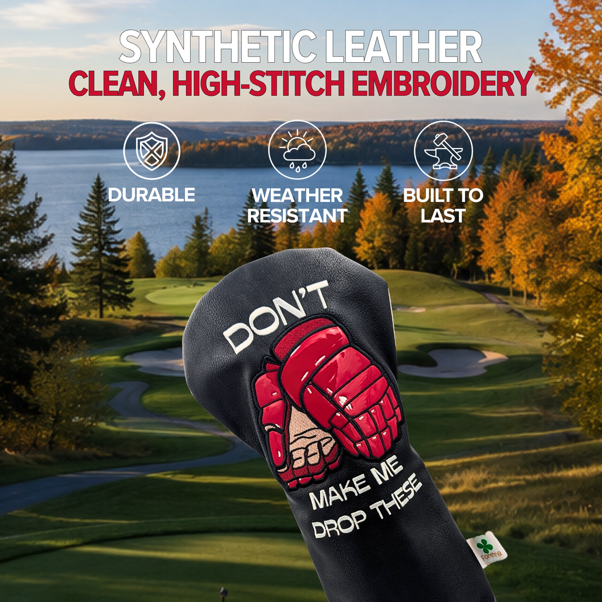 “Don't Make Me Drop These”  -  Hockey Gloves Driver Head Cover