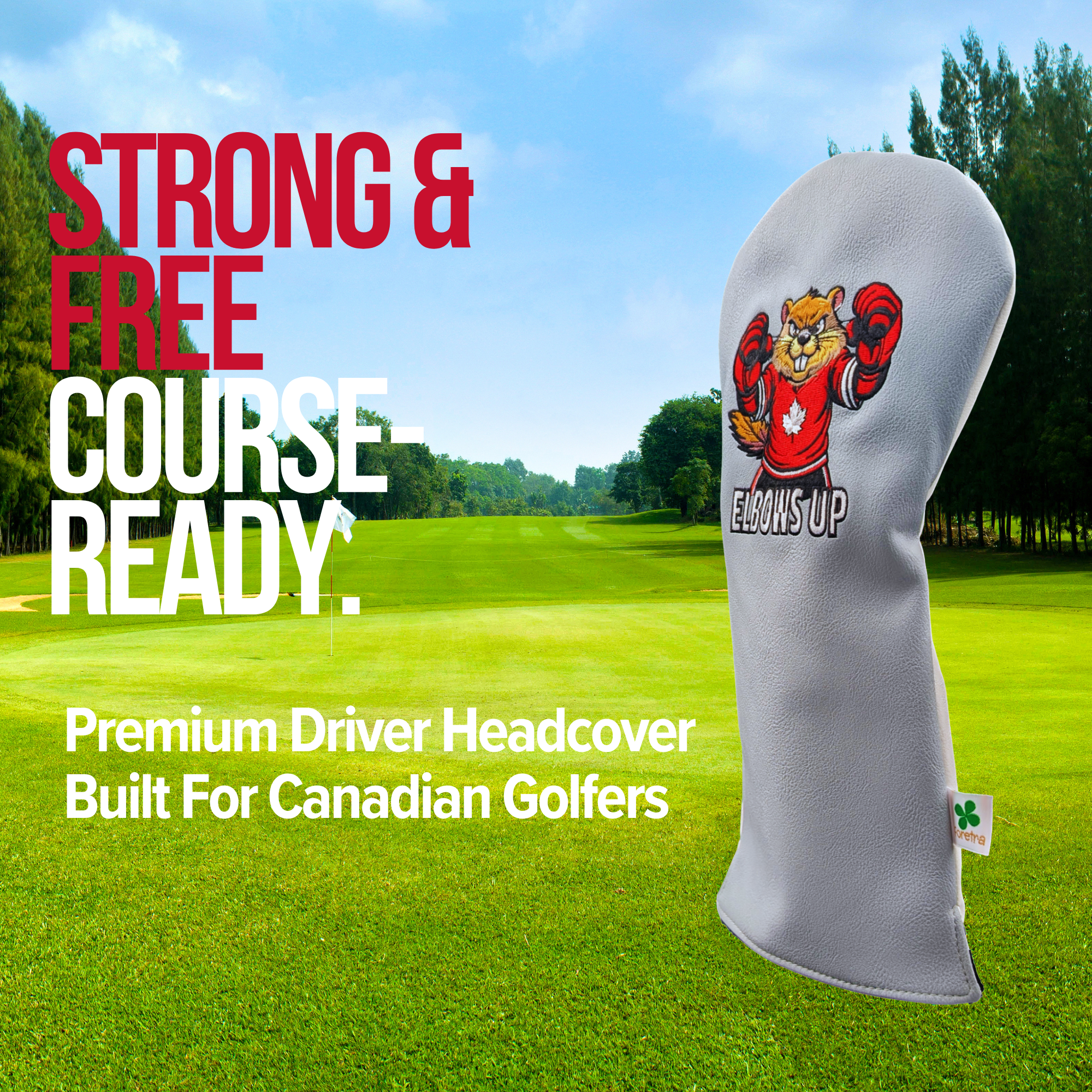 Elbows Up - Canada Strong - Driver Head Cover