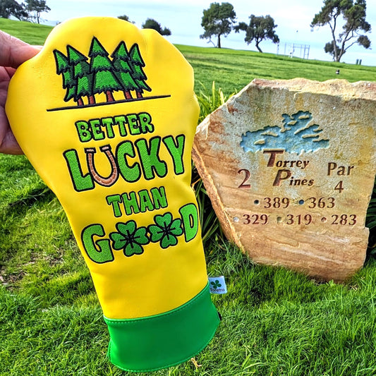 Better Lucky than Good -  Driver Head Cover